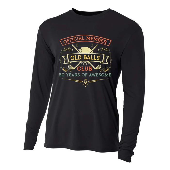 Funny 50th Birthday Old Balls Club 50 Year Old Golfer Cooling Performance Long Sleeve Crew