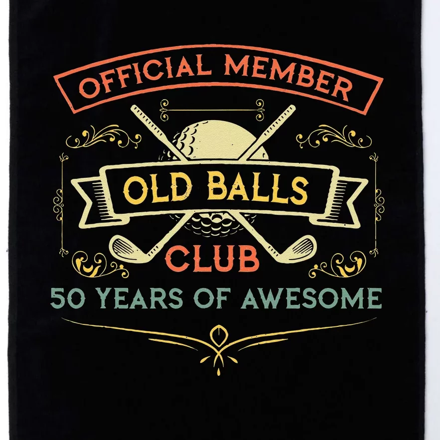 Funny 50th Birthday Old Balls Club 50 Year Old Golfer Platinum Collection Golf Towel