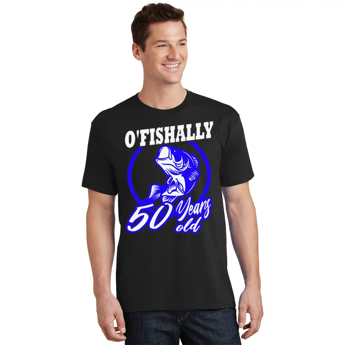 Funny 50th Birthday Fishing Fisherman Fifty Years Old Gift T-Shirt