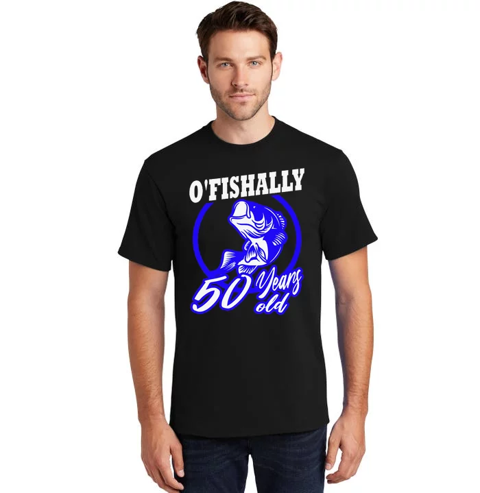 Funny 50th Birthday Fishing Fisherman Fifty Years Old Gift Tall T-Shirt