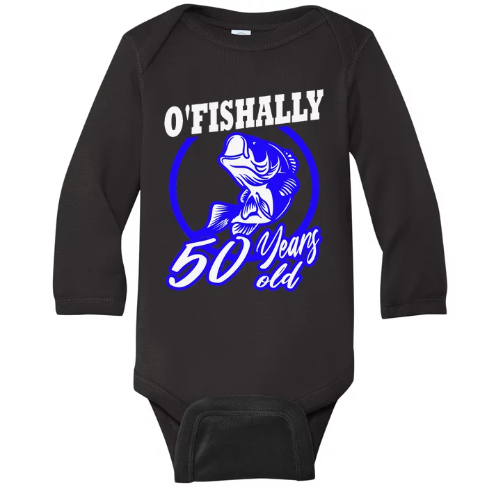 Funny 50th Birthday Fishing Fisherman Fifty Years Old Gift Baby Long Sleeve Bodysuit