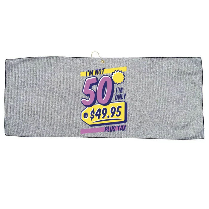 Funny 50th Birthday Plus Tax Large Microfiber Waffle Golf Towel