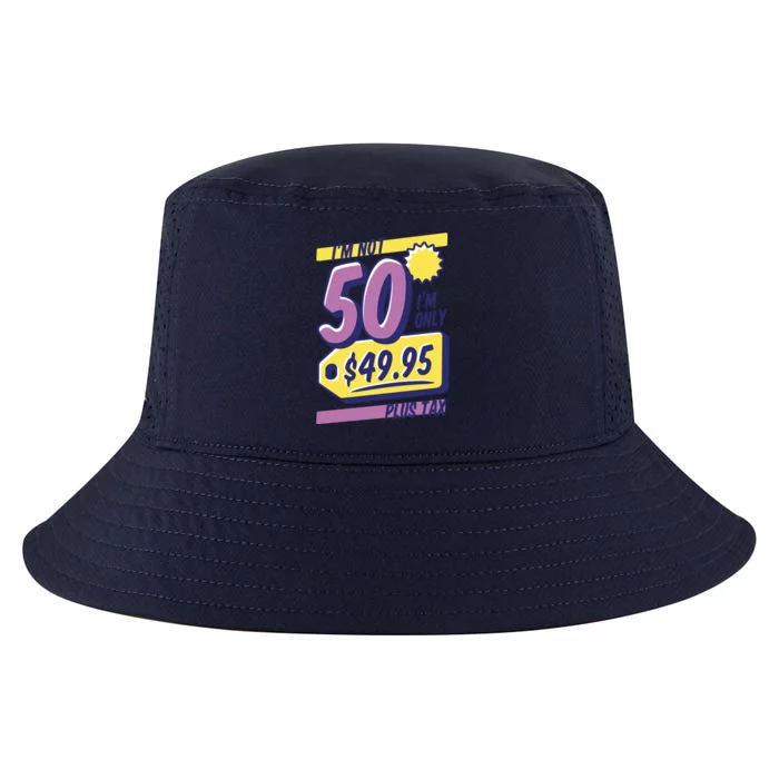 Funny 50th Birthday Plus Tax Cool Comfort Performance Bucket Hat