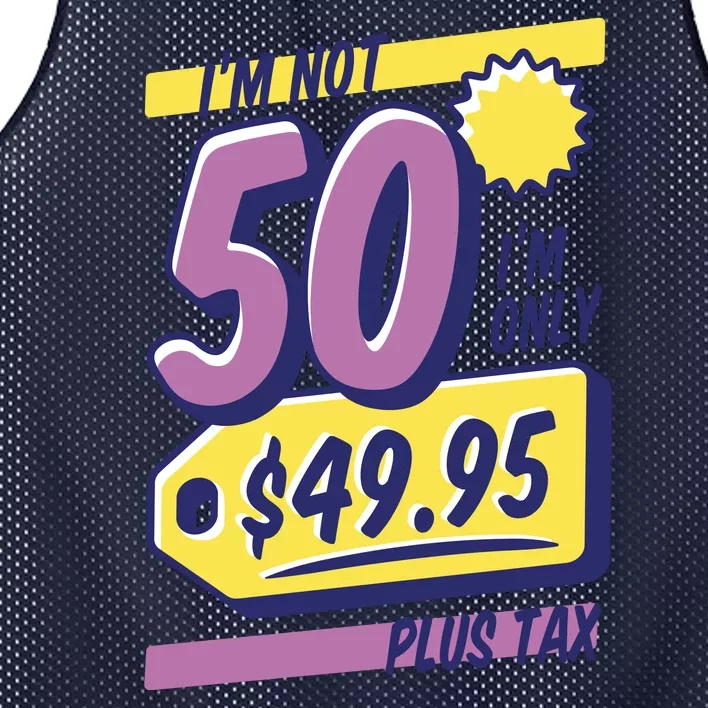 Funny 50th Birthday Plus Tax Mesh Reversible Basketball Jersey Tank