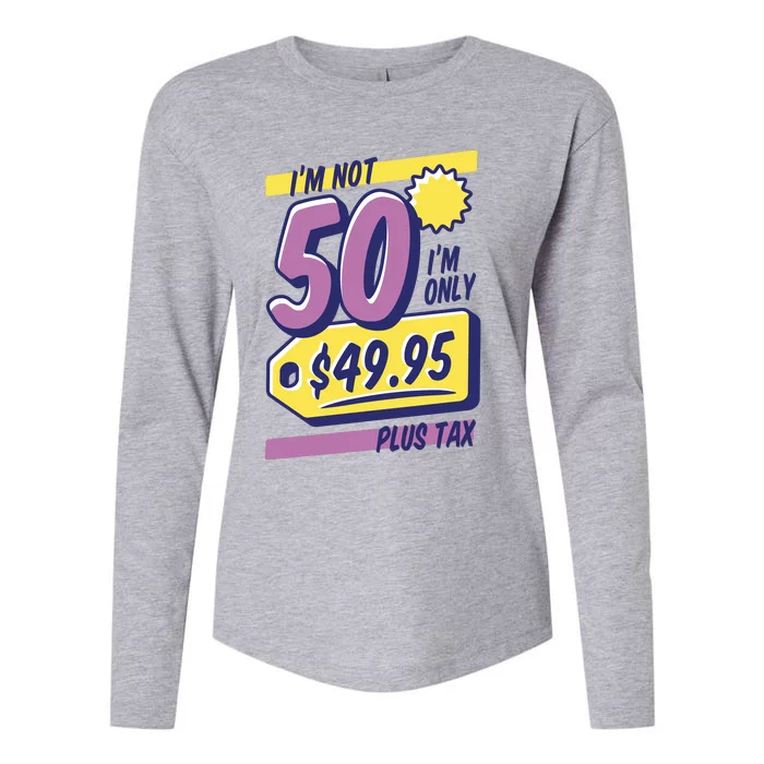 Funny 50th Birthday Plus Tax Womens Cotton Relaxed Long Sleeve T-Shirt