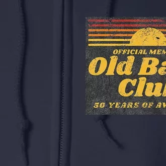 Funny 50th Birthday Old Balls Club 50 Years Of Awesome Full Zip Hoodie