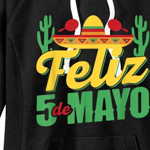 Feliz 5 De Mayo Mexico Cinco De Mayo Mexican Fiesta Party Women's Fleece Hoodie