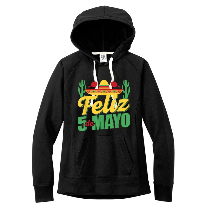 Feliz 5 De Mayo Mexico Cinco De Mayo Mexican Fiesta Party Women's Fleece Hoodie