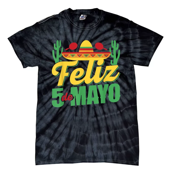 Feliz 5 De Mayo Mexico Cinco De Mayo Mexican Fiesta Party Tie-Dye T-Shirt