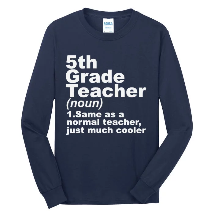 Fifth 5th Grade Teacher Definition Funny Teacher Definition Tall Long Sleeve T-Shirt