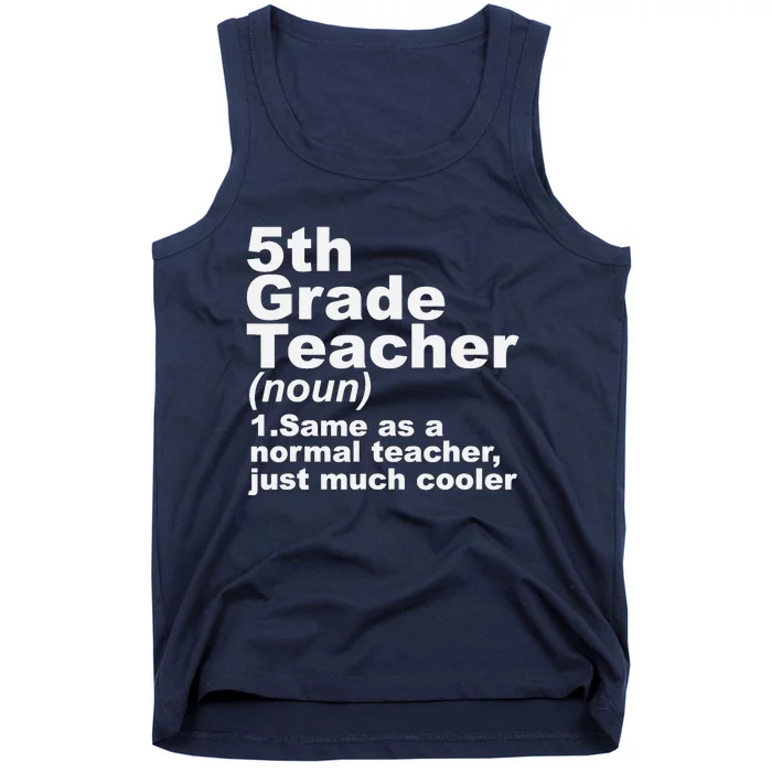 Fifth 5th Grade Teacher Definition Funny Teacher Definition Tank Top