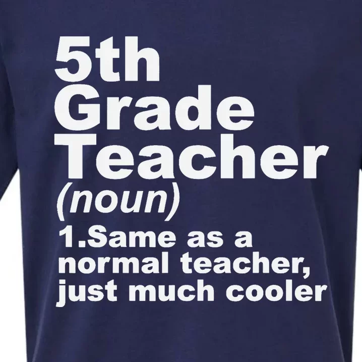 Fifth 5th Grade Teacher Definition Funny Teacher Definition Sueded Cloud Jersey T-Shirt