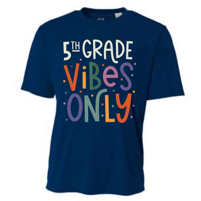 Fifth 5th Grade Vibes Teacher Back To School Cooling Performance Crew T-Shirt