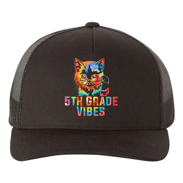 Fifth 5th Grade Vibes Back To School Cat Kitty Girl Tie Dye Gift Yupoong Adult 5-Panel Trucker Hat