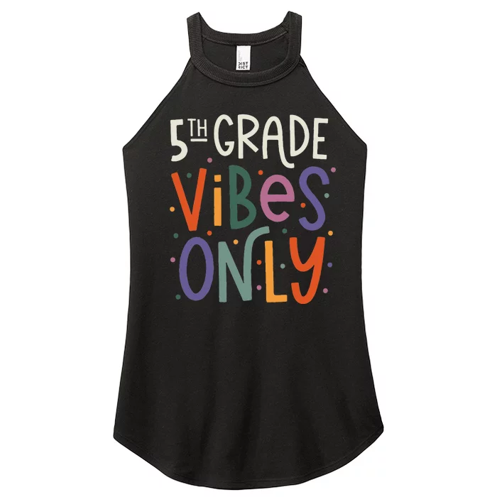 Fifth 5th Grade Vibes Teacher Back To School Women’s Perfect Tri Rocker Tank