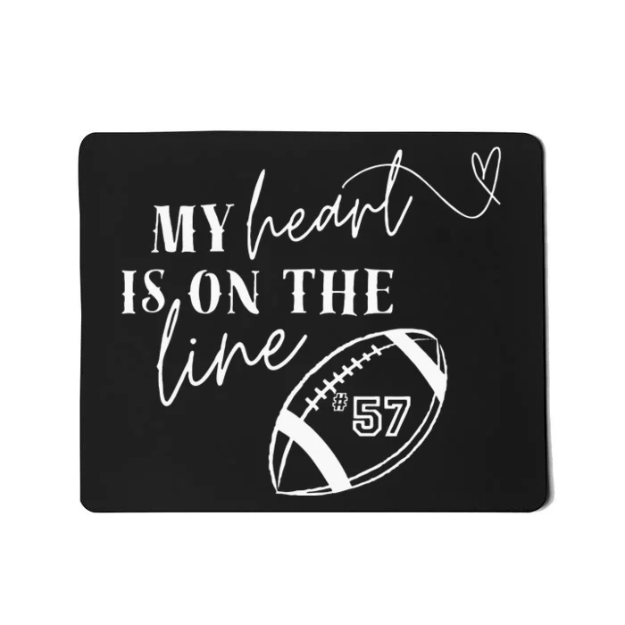 Football 57 My Heart Is On The Line Mousepad