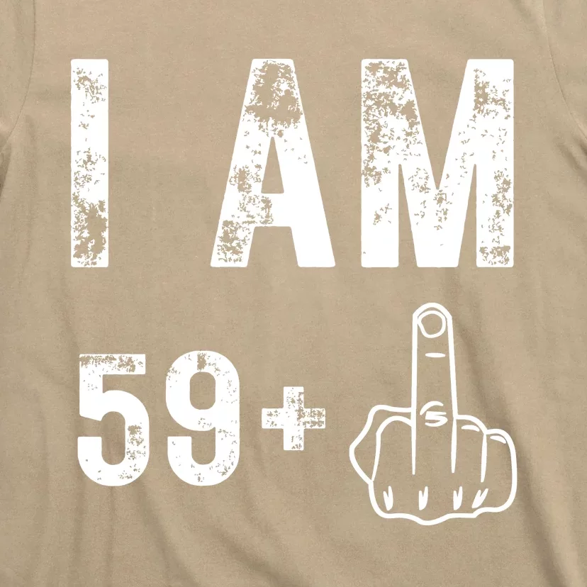 Funny 59 + One Middle Finger 60th Birthday Gifts For Wo T-Shirt