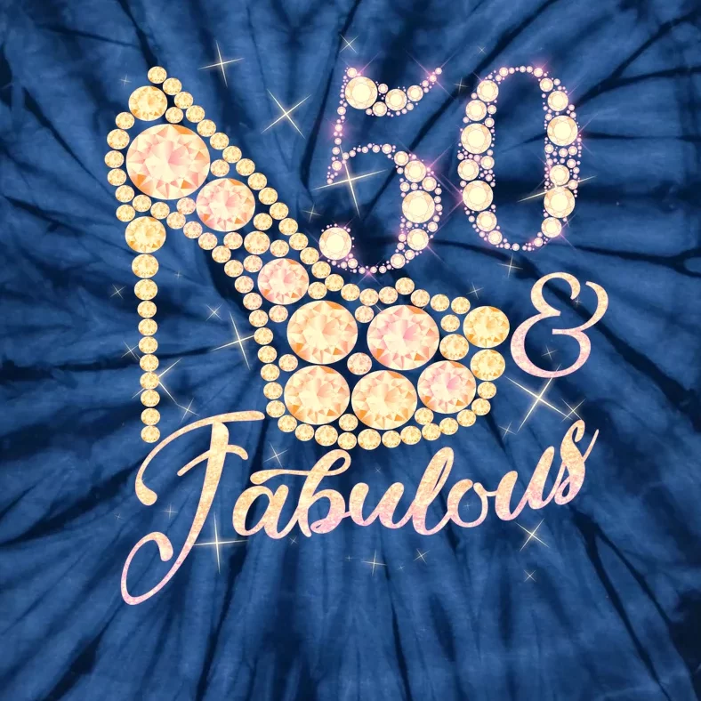 Fabulous & 50 Sparkly Heel 50th Birthday Tie-Dye T-Shirt