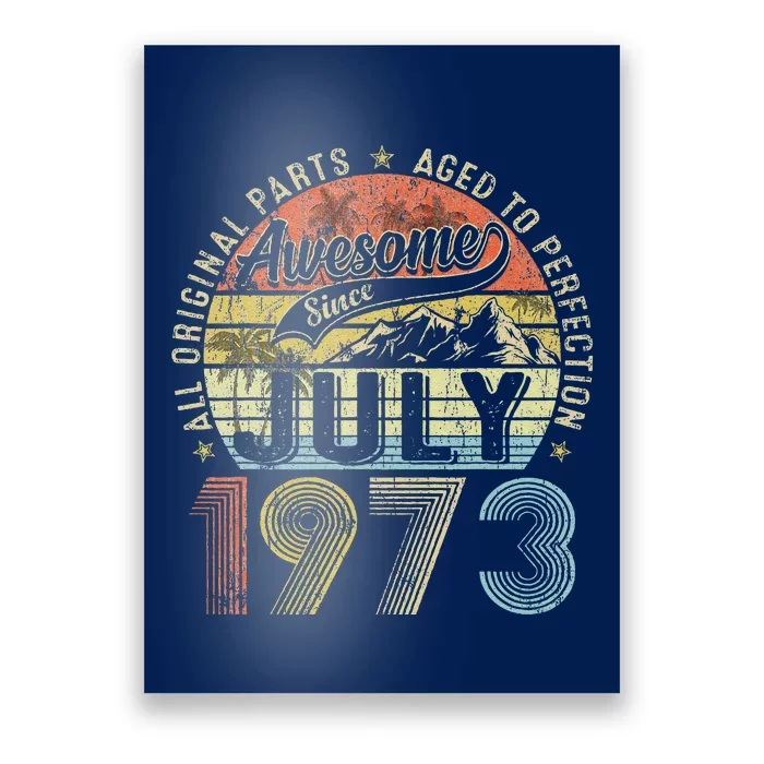 Funny 50 Year Old July 1973 Vintage Retro 50th Birthday Gift Poster