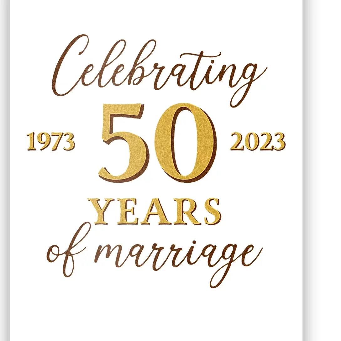 Funny 50 Years Of Marriage 1973 50th Wedding Anniversary Poster