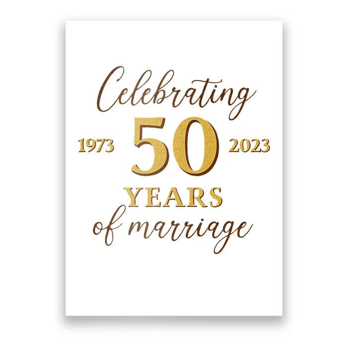 Funny 50 Years Of Marriage 1973 50th Wedding Anniversary Poster