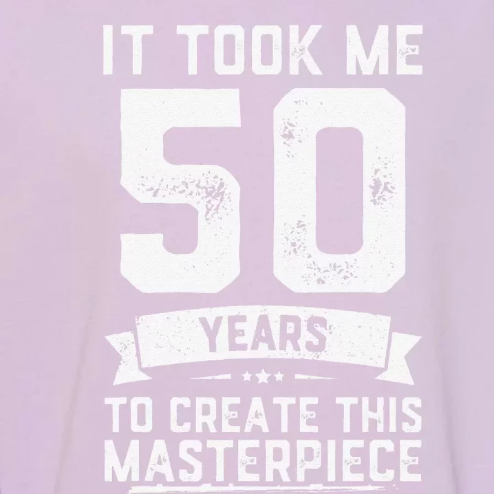 Funny 50 Years Old Joke 50th Birthday Gag Gift Idea Garment-Dyed Sweatshirt