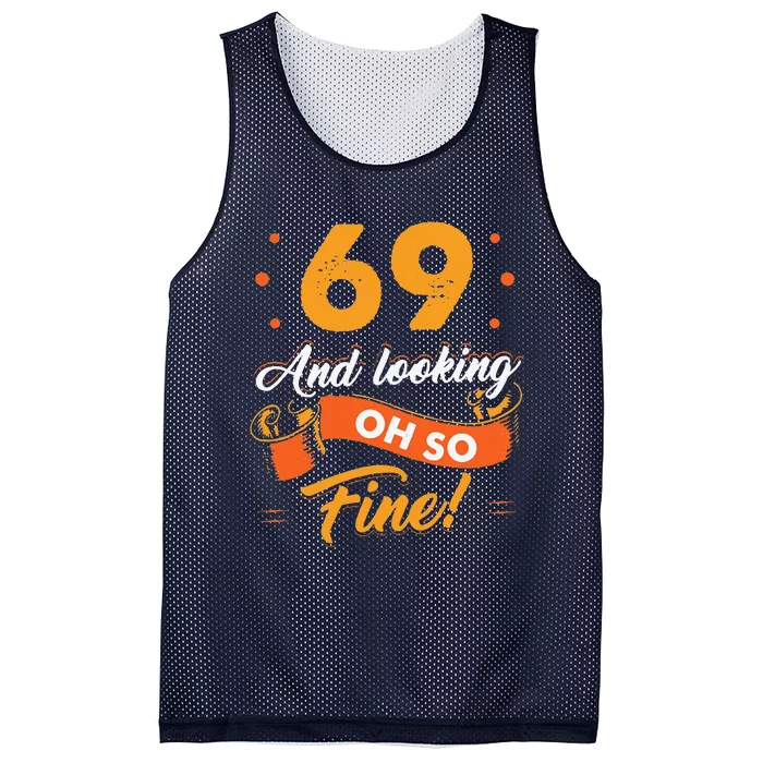 Funny 69th Birthday Fine Looking 69 Years Old Mesh Reversible Basketball Jersey Tank