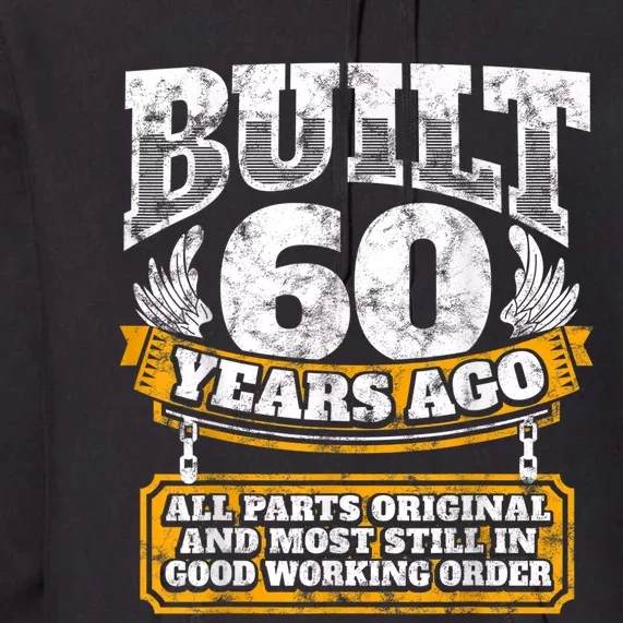 Funny 60th Birthday Shirt B-Day Gift Saying Age 60 Year Joke Premium Hoodie