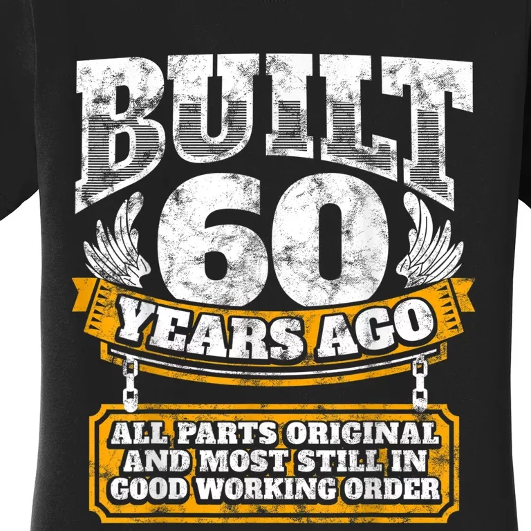 Funny 60th Birthday Shirt B-Day Gift Saying Age 60 Year Joke Women's T-Shirt