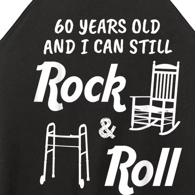 Funny 60th Birthday Gag Gift Rock and Roll Women’s Perfect Tri Rocker Tank