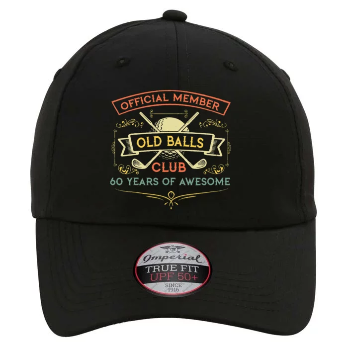 Funny 60th Birthday Old Balls Club 60 Year Old Golfer The Original Performance Cap