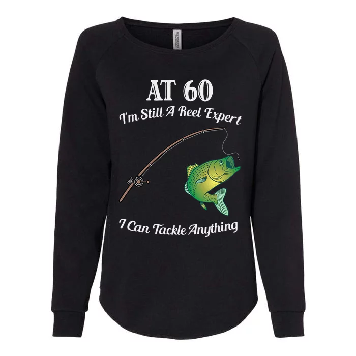 Funny 60th Birthday Gift 60YearOld Fisherman Fishing Womens California Wash Sweatshirt