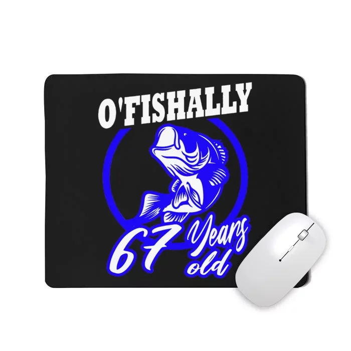 Funny 67th Birthday Fishing Fisherman 67 Years Old Gift Mousepad