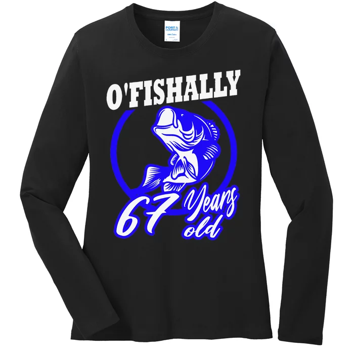 Funny 67th Birthday Fishing Fisherman 67 Years Old Gift Ladies Long Sleeve Shirt