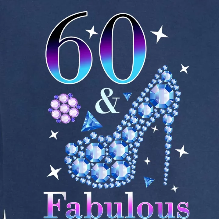 Fun 60th Birthday Fabulous Lady Gift Design Garment-Dyed Sweatshirt