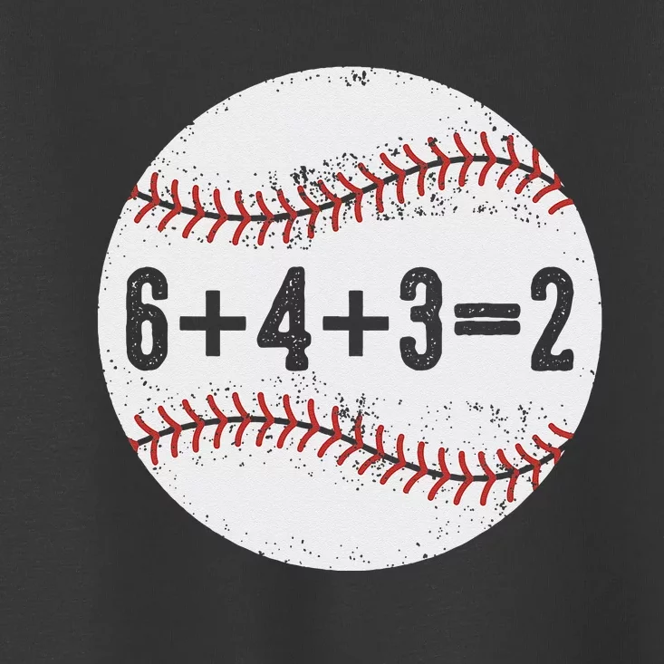 Funny 6+4+3=2 Double Play Baseball Gift Toddler T-Shirt