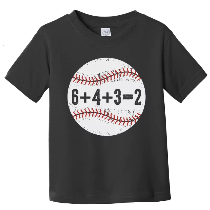 Funny 6+4+3=2 Double Play Baseball Gift Toddler T-Shirt