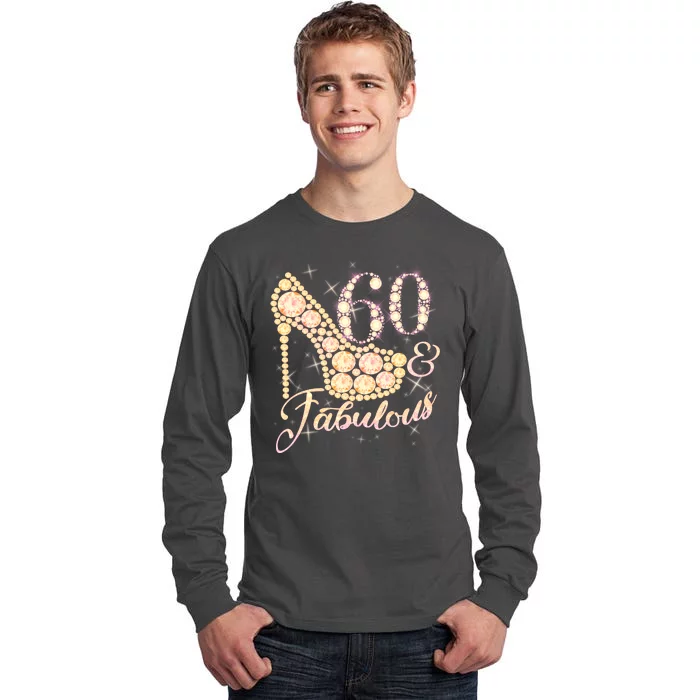 Fabulous & 60 Sparkly Heel 60th Birthday Tall Long Sleeve T-Shirt