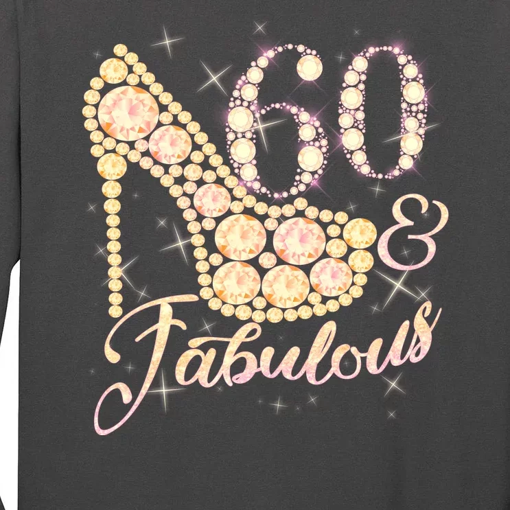 Fabulous & 60 Sparkly Heel 60th Birthday Tall Long Sleeve T-Shirt