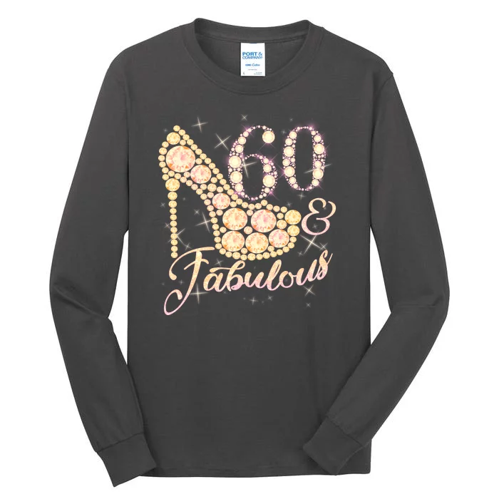 Fabulous & 60 Sparkly Heel 60th Birthday Tall Long Sleeve T-Shirt