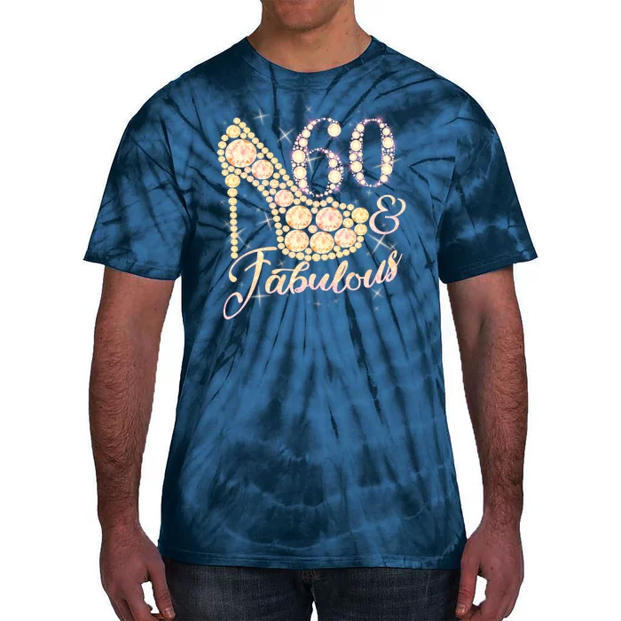 Fabulous & 60 Sparkly Heel 60th Birthday Tie-Dye T-Shirt