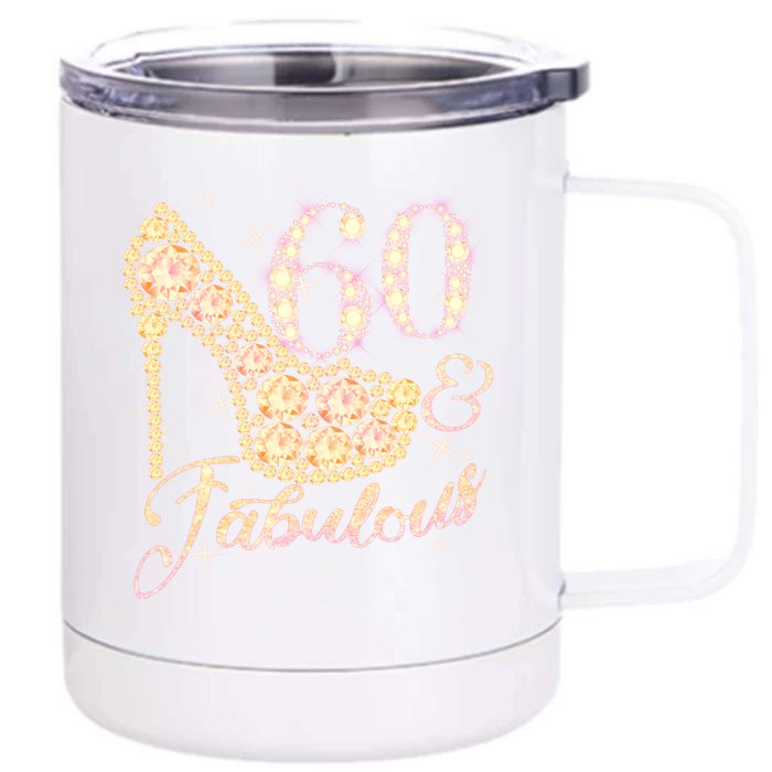 Fabulous & 60 Sparkly Heel 60th Birthday Front & Back 12oz Stainless Steel Tumbler Cup