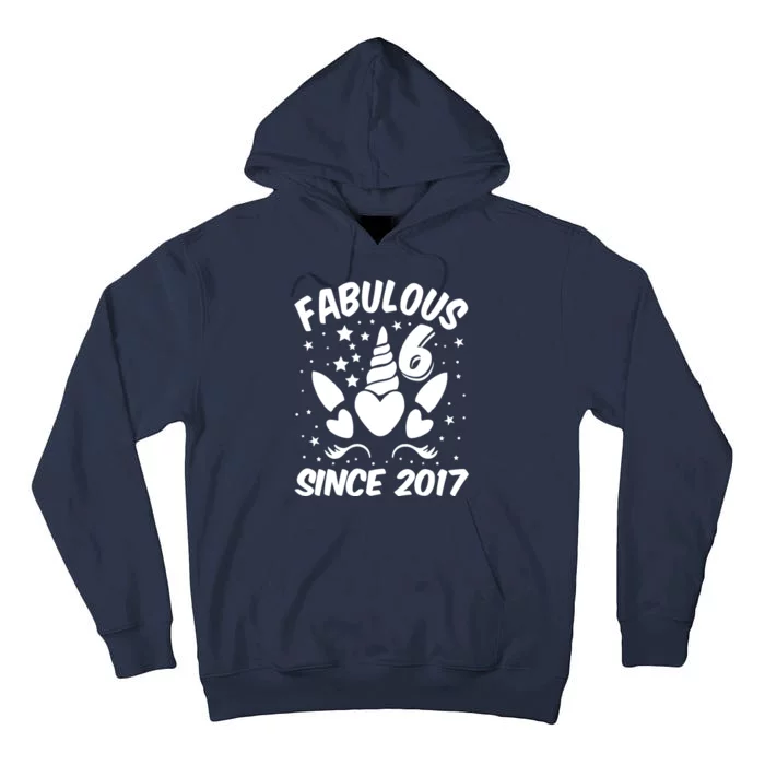 Fabulous 6 Since 2017 Unicorn Birthday Tall Hoodie