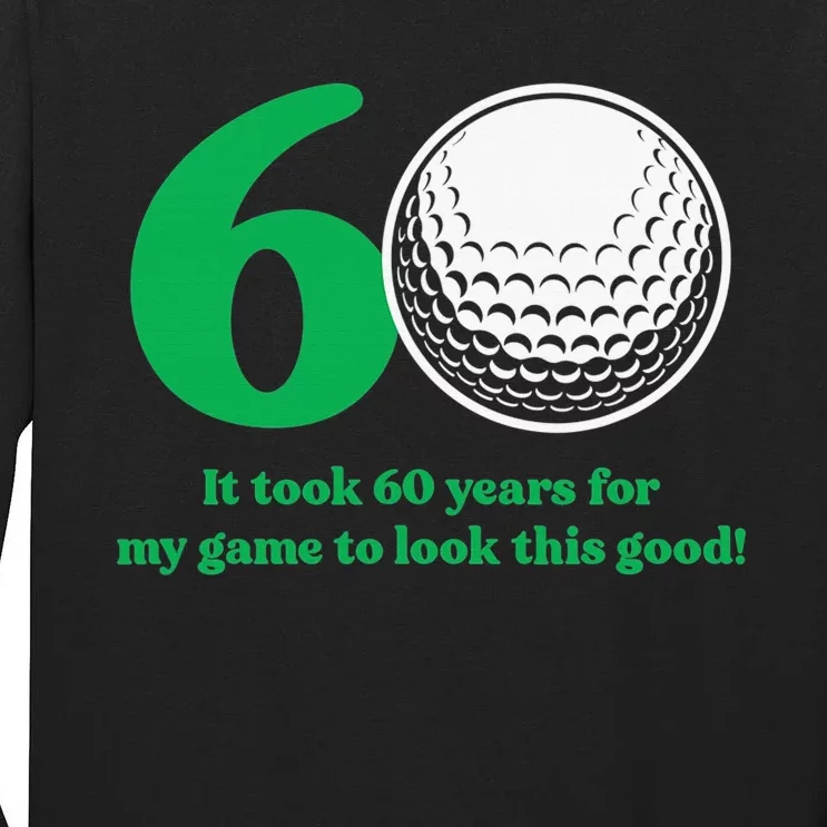 Funny 60 Year Old Golfer Since 1962 60th Birthday Tall Long Sleeve T-Shirt