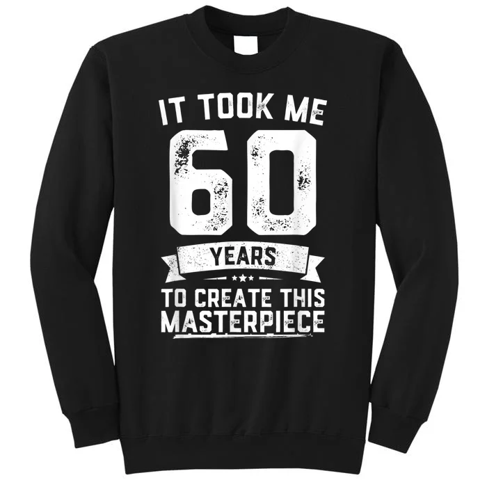 Funny 60 Years Old Joke 60th Birthday Gag Gift Idea shirt Sweatshirt