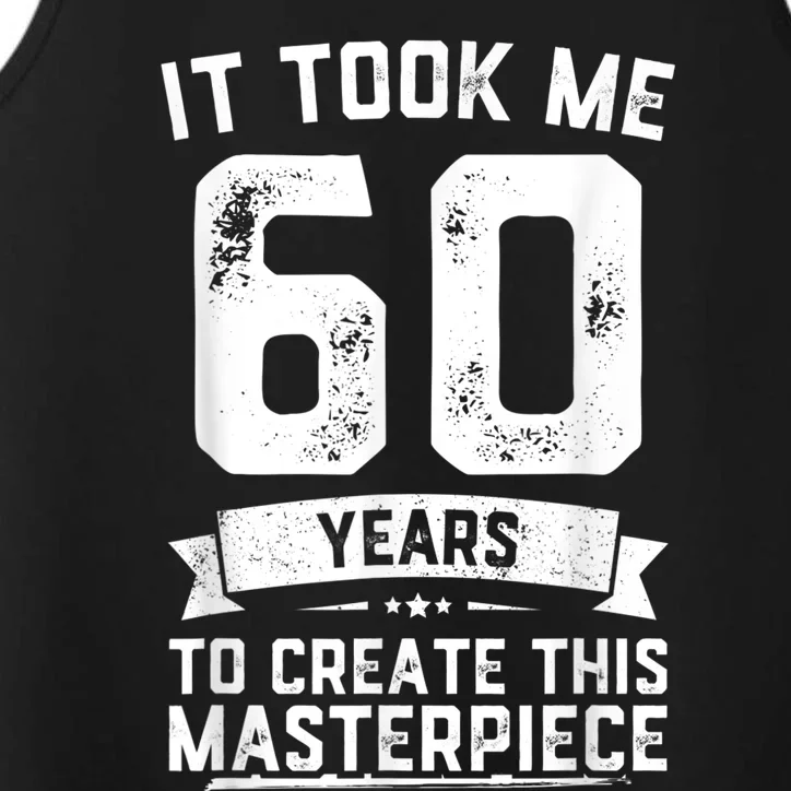 Funny 60 Years Old Joke 60th Birthday Gag Gift Idea shirt Performance Tank