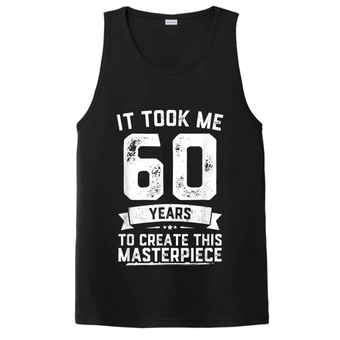 Funny 60 Years Old Joke 60th Birthday Gag Gift Idea shirt Performance Tank