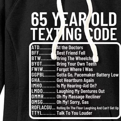 Funny 65 Year Old Texting Code Birthday Women's Fleece Hoodie