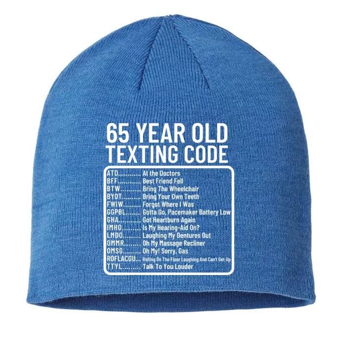 Funny 65 Year Old Texting Code Birthday 8 1/2in Sustainable Knit Beanie