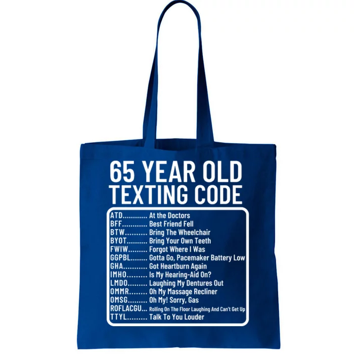 Funny 65 Year Old Texting Code Birthday Tote Bag